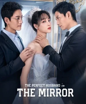 The Perfect Husband in the Mirror ح4 مسلسل الزوج المثالي في المرآة الحلقة 4 مترجمة