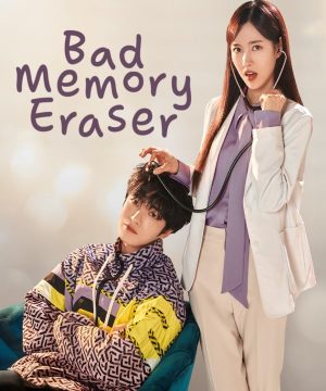 Bad Memory Eraser ح10 مسلسل ممحاة الذاكرة السيئة الحلقة 10 مترجمة