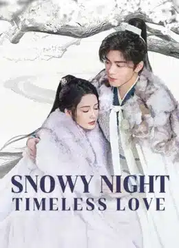 Snowy Night: Timeless Love ح31 مسلسل ليلة ثلجية: حب لا ينتهي الحلقة 31 مترجمة