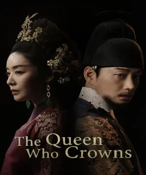 The Queen Who Crowns / الملكة التي توجت تقرير + حلقات مترجمة