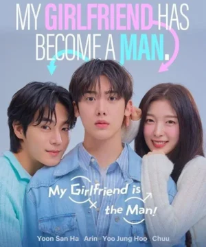 My Girlfriend Is the Man / مسلسل حبيبتي رجل! تقرير + حلقات مترجمة