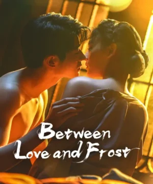 Between Love and Frost ح16 مسلسل بين الحب و الصقيع الحلقة 16 مترجمة