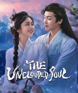 مسلسل The Unclouded Soul بلا قيود 2025 مترجم