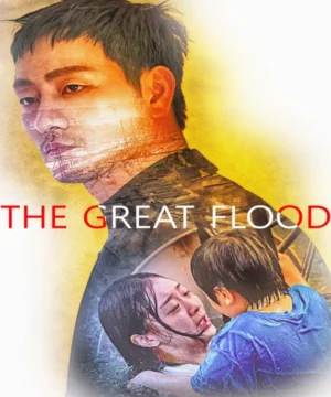 فيلم The Great Flood الطوفان العظيم 2025 الكوري مترجم