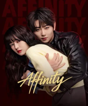 Affinity مسلسل تجاذب 2026 الصيني مترجم