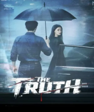 The Truth مسلسل الحقيقة 2026 الصيني مترجم
