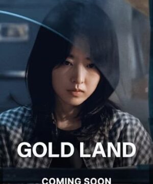 Gold Land 2026 مسلسل أرض الذهب الكوري مترجم