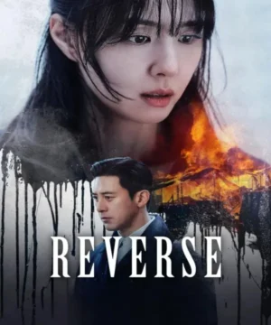 Reverse 2026 مسلسل الانعكاس الكوري مترجم